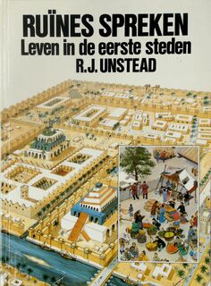 Ruïnes spreken - R.J. Unstead, Son Tyberg (ISBN 9789061522430)