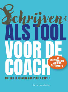 Schrijven als tool voor de coach - Karine Hoenderdos (ISBN 9789090379739)
