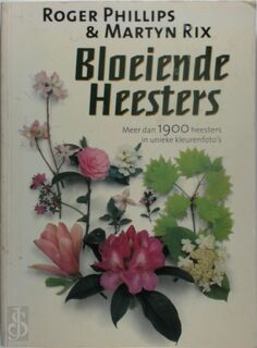 Bloeiende heesters - Roger Phillips, Martyn Rix (ISBN 9789027484642)