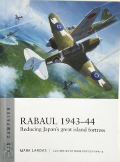 Rabaul 1943-44 - Mark Lardas (ISBN 9781472822444)