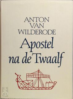 Apostel na de Twaalf - Anton van Wilderode (ISBN 9789061527855)