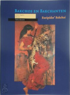 Bakchos en Bakchanten - E. Jans, C. Hupperts (ISBN 9789074252911)