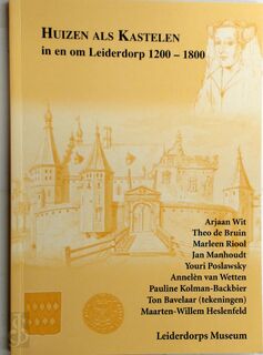 Huizen als kastelen - Arjaan bruin Wit, De Theo, Marleen e.a. Riool