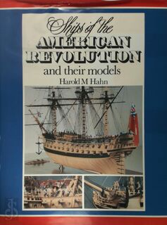 Ships of the American Revolution and Their Models - Harold M. Hahn (ISBN 9780851774671)