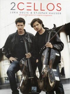 2 Cellos Luka Sulic and Stjepan Hauser - (ISBN 9781458418012)