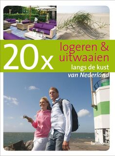 20 x logeren en uitwaaien langs de kust van Nederland - M. Zeeman, P. M. / Verver Kerst (ISBN 9789058979759)