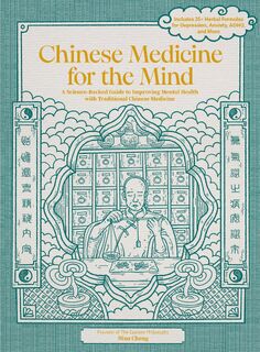 Chinese Medicine for the Mind - Nina Cheng (ISBN 9780760391259)