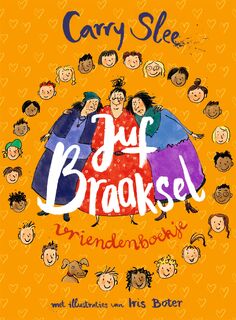 Juf Braaksel vriendenboekje - Carry Slee (ISBN 9789048877843)