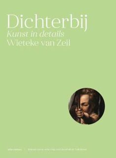 Dichterbij - Wieteke van Zeil (ISBN 9789045029924)