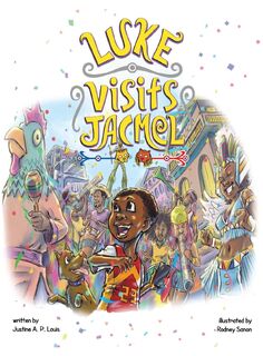 Luke Visits Jacmel - Justine A P Louis (ISBN 9781735714707)