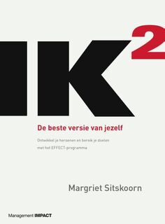 IK2 - De beste versie van jezelf - Margriet Sitskoorn (ISBN 9789462760356)