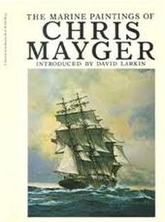 The Marine Paintings of Chris Mayger - David Larkin (ISBN 9780684145860)