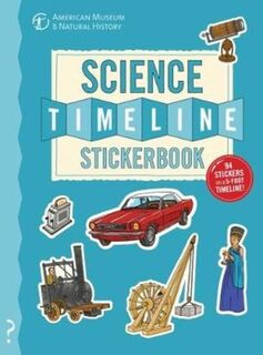 The Science Timeline Stickerbook: The Story of Science from the Stone Ages to the Present Day! - Christopher Lloyd (ISBN 9780995576674)