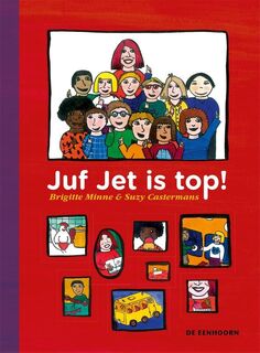 juf Jet is top! - Brigitte Minne (ISBN 9789462911192)