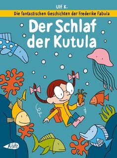 Die fantastischen Geschichten der Frederike Fabula - Ulf K. (ISBN 9783948690458)
