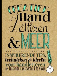Creatief handletteren en meer - Gabri Joy Kirkendall, Laura Lavender, Julie Manwaring, Shauna Lynn Panczyszyn (ISBN 9789045320014)