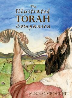The Illustrated Torah Companion - M. N. E. C. Crockett (ISBN 9781934396186)