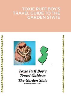Toxie Puff Boy's Travel Guide to the Garden State - Anthony J Zaza (ISBN 9781387776320)