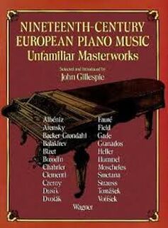 Nineteenth-century European piano music - John Gillespie (ISBN 9780486234472)