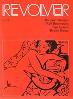 Revolver 11/3 - Margaret Atwood, Gerd [Red.] Segers, Jan Vanriet [Omslag]