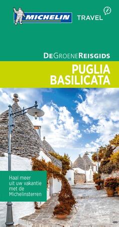 De Groene Reisgids - Puglia - De Groene Reisgids - Puglia -