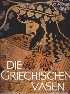 Die griechischen Vasen - Erika Simon, Max Hirmer, Albert Hirmer (ISBN 9783777427607)