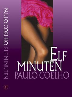 Elf minuten - Paulo Coelho (ISBN 9789029509817)