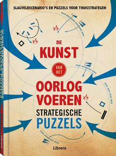 Kunst van het Oorlogvoeren : Strategische Puzzels - Richard Galland (ISBN 9789463592611)