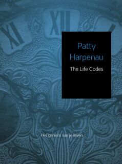 The Life Codes - Patty Harpenau (ISBN 9789021541655)