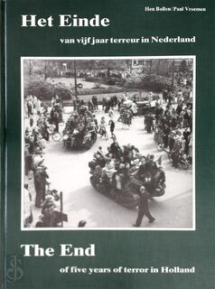 Het einde van vijf jaar terreur in Nederland - Hen Bollen, Paul Vroemen (ISBN 9789028849310)