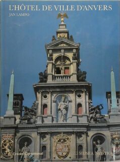 L'Hôtel de ville d'Anvers - Jan Lampo (ISBN 9789055440078)
