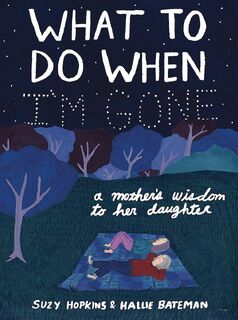 What to Do When I'm Gone - Suzy Hopkins (ISBN 9781632869685)