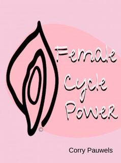 Female Cycle Power - Corry Pauwels (ISBN 9789403662978)