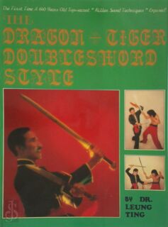 Dragon-Tiger Doublesword Style - Leung Ting