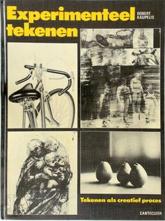 Experimenteel tekenen - Robert Kaupelis, Annie van Dam-Kuiper (ISBN 9789021308814)