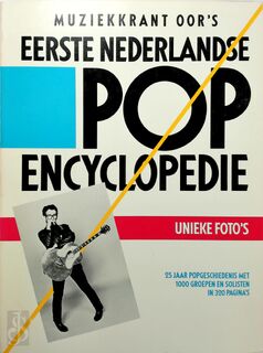 Muziekkrant Oor's eerste Nederlandse pop-encyclopedie - (ISBN 9789070194024)