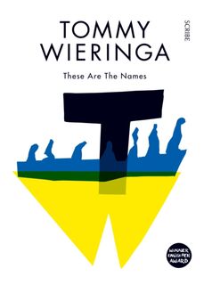 These Are the Names - Tommy Wieringa (ISBN 9781922247841)