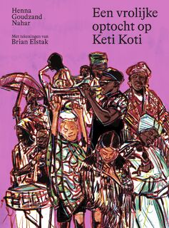 Een vrolijke optocht op Keti Koti - Henna Goudzand Nahar (ISBN 9789000388738)