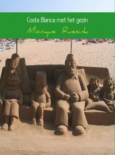 Costa Blanca met het gezin - Monique Ruesink (ISBN 9789402137040)