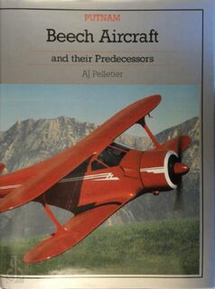 Beech aircraft and their predecessors - Alain J. Pelletier (ISBN 9780851778631)