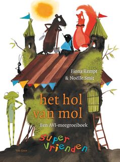 Het hol van mol - Fiona Rempt, Noëlle Smit (ISBN 9789000304929)