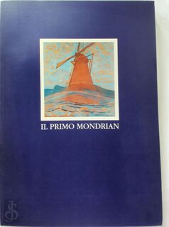 Il Primo Mondrian - Galleria Nazionale D'Arte Moderna (Italy) (ISBN 9788880161370)