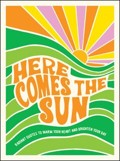 Here Comes the Sun - Summersdale Publishers (ISBN 9781800070479)