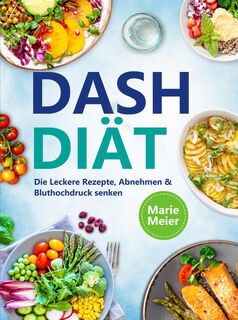 Dash Diät - Marie Meier (ISBN 9789403769325)