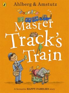Master Track's Train - Allan Ahlberg (ISBN 9780723293934)