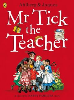 Mr Tick the Teacher - Allan Ahlberg (ISBN 9780141369969)