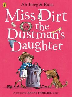 Miss Dirt the Dustman's Daughter - Allan Ahlberg (ISBN 9780723297680)