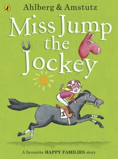Miss Jump the Jockey - Allan Ahlberg (ISBN 9780141352398)
