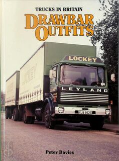 Trucks in Britain: Drawbar Outfits - Peter Davies (ISBN 1871565154)