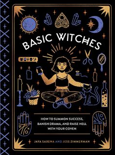 Basic Witches - Jaya Saxena, Jess Zimmerman (ISBN 9781594749773)